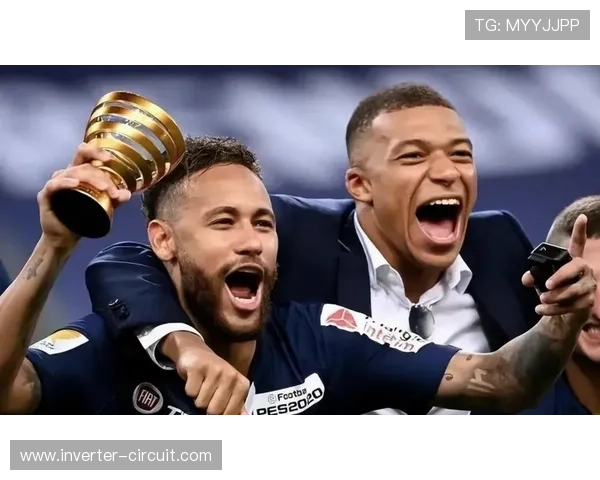 姆巴佩与内马尔关系裂痕：战术地位与更衣室影响力之争